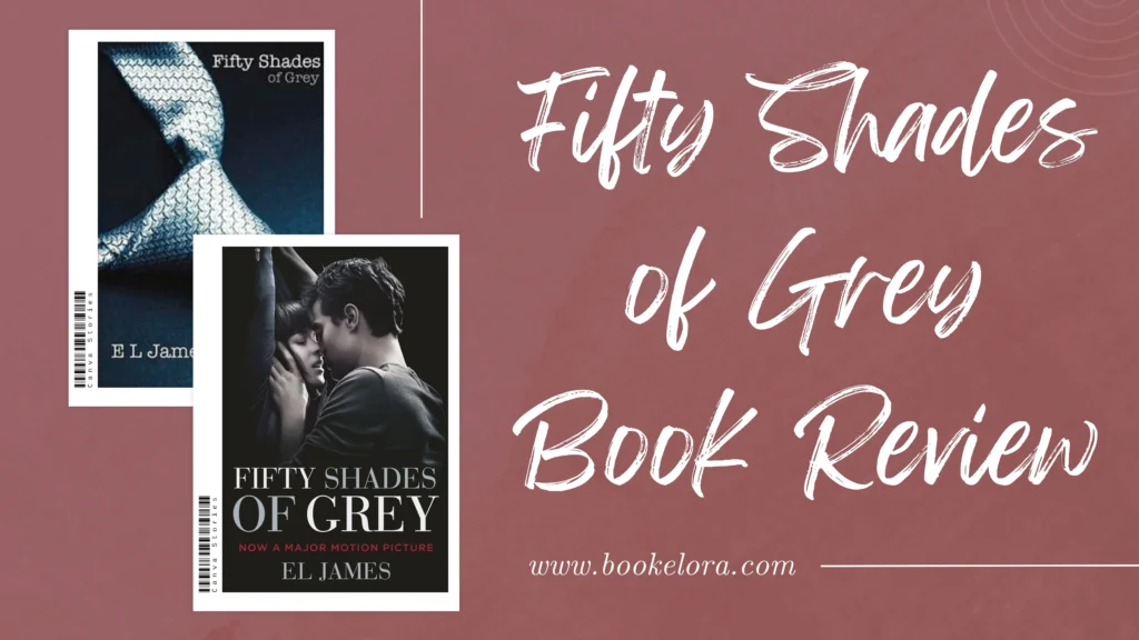 Fifty Shades of Grey Book Review